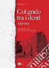 Col grido tra i denti 1915-1919 libro