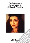 La vera storia di Rosy D'Altavilla libro