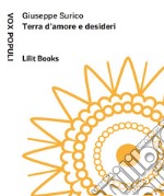 Terra d'amore e desideri libro