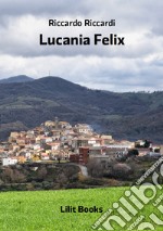 Lucania felix libro