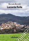 Lucania felix libro