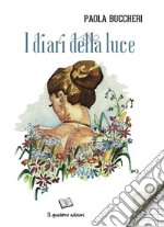 I diari della luce libro