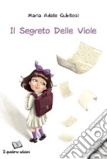 Il segreto delle viole libro