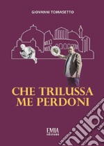 Che Trilussa me perdoni libro