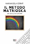 Il metodo Matrioska. Una scuola per il futuro libro