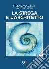 La strega e l'architetto libro