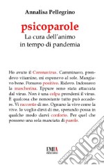 Psicoparole. La cura dell'animo in tempo di pandemia