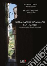 Soprannomi e nomignoli santagatesi. Con appendice di detti popolari