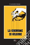 La sindrome di Kilgore libro