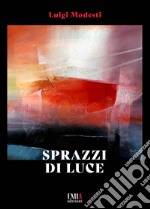 Sprazzi di luce libro