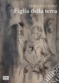 Figlia della terra. Ediz. integrale libro