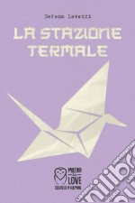 La stazione termale libro