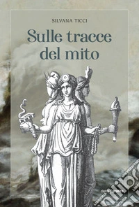 Sulle tracce del mito