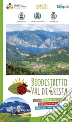 Biodistretto Val di Gresta. Prodotti biologici. Enogastronomia. Storia libro