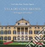 Villa dei Conti Sigurtà. Un viaggio nel tempo libro