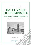 Dalle valli dell'Ombrone. Storie e lotte di passione libro di Fiorillo Antonio