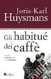 Gli habitués dei caffè libro