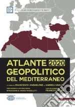 Atlante geopolitico del Mediterraneo 2020 libro