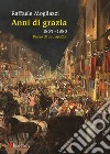 Anni di grazia 1867-1880. Diario di un papalino libro