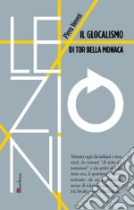 Il glocalismo di Tor Bella Monaca libro