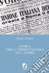 Storia dell'Unione italiana del lavoro libro