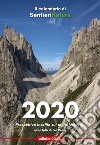12 mesi sulle montagne del Friuli. Prospettive insolite sui monti del Friuli. Calendario 2020. Ediz. a spirale libro di Pecile Ivo