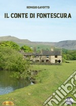 Il conte di Fontescura libro