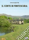 Il conte di Fontescura libro