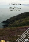 Il segreto di un'antica leggenda libro