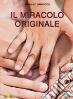 Il miracolo originale