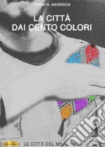 La città dai cento colori