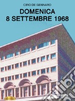 Domenica 8 settembre 1968