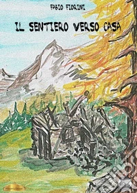 Il sentiero verso casa
