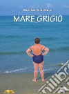 Mare grigio libro