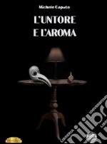 L'untore e l'aroma libro