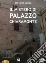 Il mistero di Palazzo Chiaramonte libro