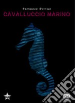 Cavalluccio marino libro