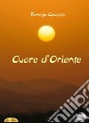 Cuore d'Oriente libro