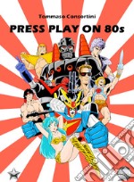 Press play on 80's