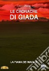 La piana dei Magius. Le cronache di Giada libro