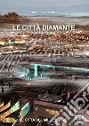 Le città diamante libro