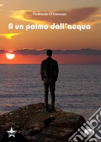 A un palmo dall'acqua libro