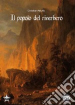 Il popolo del riverbero libro