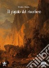 Il popolo del riverbero libro di Peluffo Christian