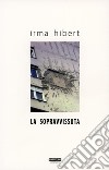 La sopravvissuta libro di Hibert Irma