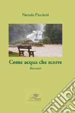 Come acqua che scorre