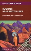 Paterikon delle grotte di Kiev. Fiammelle di vita e santità russa libro