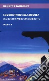 Commentario alla regola del nostro padre san Benedetto libro