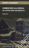 Commentario alla regola del nostro padre san Benedetto. Vol. 2 libro