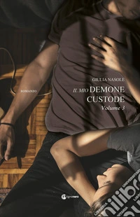 Il mio demone custode. Vol. 3